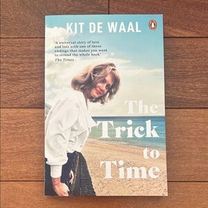 The Trick to Time by Kit de Waal